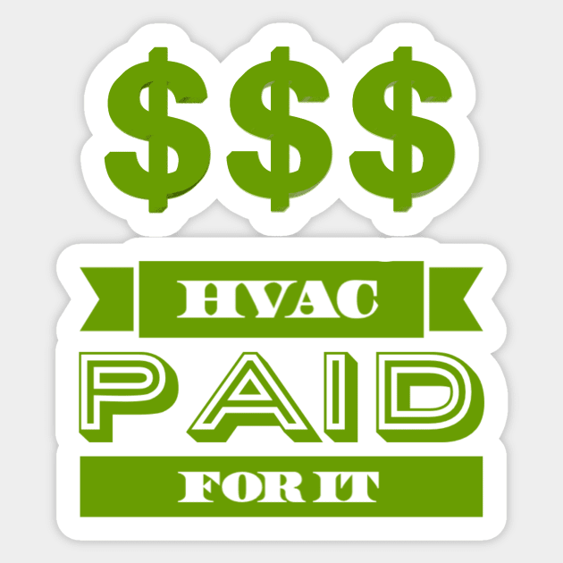 Hvac Paid for it Cash Money Sticker by The Hvac Gang